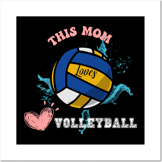 Volleyball Mom Design Wall Art by TASKARAINK